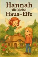 Hannah, die kleine Haus-Elfe B0G4LKPZ59 Book Cover