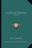 Clarissa Furiosa 0548305242 Book Cover