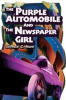 The Purple Automobile And The Newspaper Girl 0595299075 Book Cover