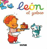 Leon El Goloso/leon The Sweet-toothed (Mi Amigo Leon) 9501108848 Book Cover