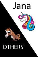 Jana VS OTHERS ( unicorn ): Personal Name unicorn notebook - Cute Notebook for Girls With Unicorn, Thoughtful Cool Present for Jana ( Jana notebook): Unicorn Personalized Notebooks For Girls And Women 1654318337 Book Cover