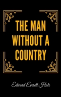 The Man Without a Country B08TFQT7GR Book Cover