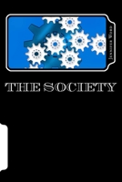 The Society: Trilogy 0998086037 Book Cover