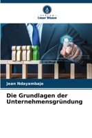 Die Grundlagen der Unternehmensgründung (German Edition) 6208271630 Book Cover