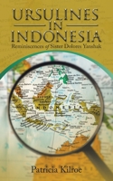Ursulines in Indonesia: Reminiscences of Sister Dolores Yanshak B0BZZMZXPH Book Cover