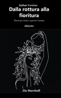 Dalla rottura alla fioritura (Italian Edition) B0FFDVYBD1 Book Cover
