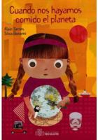 Cuando Nos Hayamos Comido El Mundo 2355040710 Book Cover