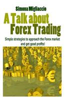 A talk about forex trading 1500598615 Book Cover