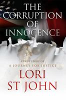 The Corruption Of Innocence: A Journey For Justice 0989040127 Book Cover