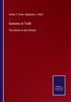 Guesses at Truth: Two Series in one Volume 3752578939 Book Cover
