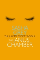 The Juliette Society, Book II: The Janus Chamber 1627781803 Book Cover