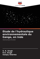 Étude de l'hydraulique environnementale du Gange, en Inde (French Edition) 6209918948 Book Cover