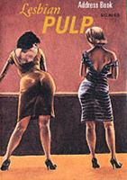 Lesbian Pulp: Address Book 0811821838 Book Cover