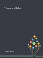 A Grammar of Palula 1013287398 Book Cover