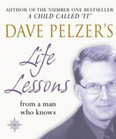 Dave Pelzer's Life Lessons 0007146914 Book Cover