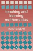 Teaching and Learning Mathematics 1138983667 Book Cover