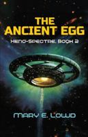The Ancient Egg (Xeno-Spectre Book 2) 1088298389 Book Cover