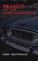 Blood on the Nash Ambassador: Investigations in American Culture 187440092X Book Cover