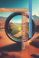 The Optimist Lens: Seeing the World Anew B0FCXPYJ32 Book Cover