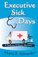 Executive Sick Days 0615498124 Book Cover