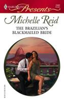The Brazilian's blackmailed bride 0373124937 Book Cover