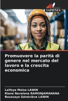 Promuovere la parità di genere nel mercato del lavoro e la crescita economica 6206218104 Book Cover