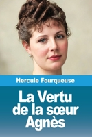 La Vertu de la soeur Agnès (French Edition) 3690826683 Book Cover
