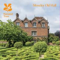 Moseley Old Hall, Staffordshire 1843595710 Book Cover