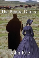 The Prairie Dance 1709502371 Book Cover