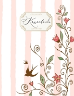 Kassenbuch: zum einfachen erfassen von Einnahmen und Ausgaben / Selbstständige / Kleinunternehmer / Privat / Rosa Blumen (German Edition) 1674142323 Book Cover