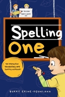 Spelling One: An Interactive Vocabulary and Spelling Workbook for 5-Year-Olds 1914055683 Book Cover