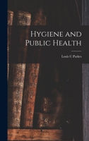 Hygiene and Public Health 1018940987 Book Cover