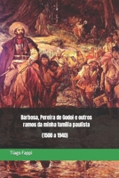 Barbosa, Pereira de Godoi e outros ramos da minha família paulista B0BQXY8D98 Book Cover