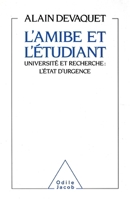 L'amibe et l'étudiant: Université et recherche : l'état d'urgence (OJ.DOCUMENT) 2738100333 Book Cover