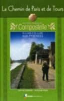 Chemin De Paris Et De Tours Vers Compostelle 2841823105 Book Cover