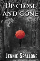 Up Close And Gone null Book Cover