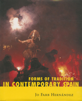 Forms of Tradition in Contemporary Spain 1578067510 Book Cover