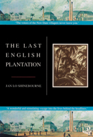 The Last English Plantation 0948833130 Book Cover