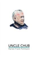 Uncle Chub 1479711977 Book Cover