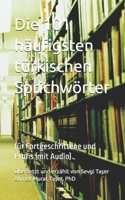 Die 101 häufigsten türkischen Sprichwörter: für Fortgeschrittene und Profis (mit Audio) B0C2TBB6QV Book Cover