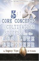 Growing Your Own Medical Cannabis in Soil: 5 Core Concepts of Cultivation Success for the Absolute Beginner 0975890077 Book Cover