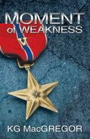 Moment of Weakness 1594935572 Book Cover