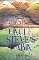 Uncle Steve's Cabin: A Yellowstone Survivors Novella B0GRN2X8Q6 Book Cover