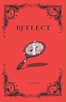 Reflect (This Cursed Existence) B0CNRPRSTW Book Cover