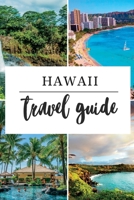 Hawaii Travel Guide 2023: A Journey Through the Hawaiian Islands B0BRLT39TX Book Cover