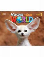 Welcome to Our World: Student Book 1: American English 128587062X Book Cover