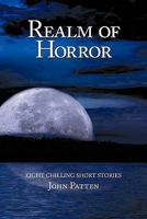 Realm of Horror: Eight Chilling Short Stories 1452074224 Book Cover