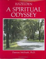 Hazelden A Spiritual Odyssey : A Spiritual Odyssey 0894864513 Book Cover