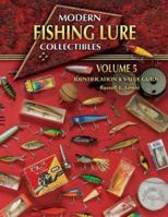 Modern Fishing Lure Collectibles: Identification & Value Guide (Modern Fishing Lure Collectibles Identification and Value Guide) 157432277X Book Cover