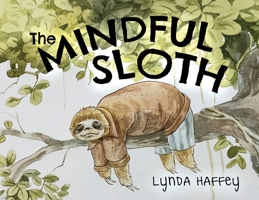 The Mindful Sloth 1838751238 Book Cover